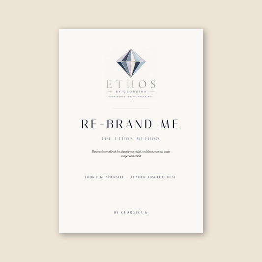 RE-BRAND ME — The Ethos Method workbook cover. 152-page personal rebrand workbook by ETHOS BY GEORGINA.